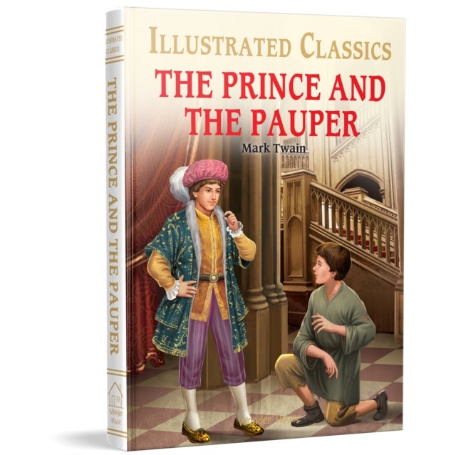 Prince and the Pauper for Kids : illustrated Abridged Children Classics English Novel with Review Questions, The
