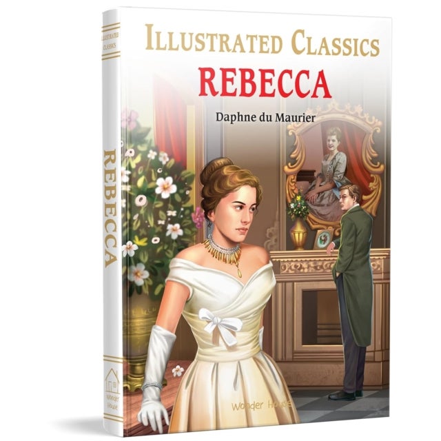 Rebecca - Illustrated Children Classic  Novel with Review Questions (Hardback)
