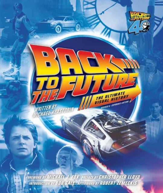 Back to the Future Ultimate Visual History - Revised and Expanded Edition