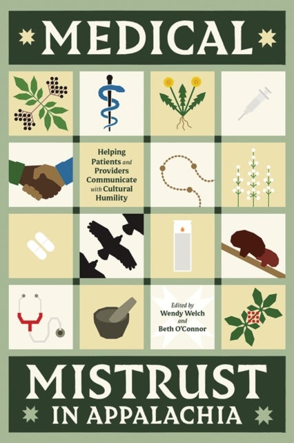 Medical Mistrust in Appalachia - Helping Patients and Providers Communicate with Cultural Humility