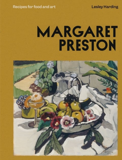 Margaret Preston - Recipes for Food and Art