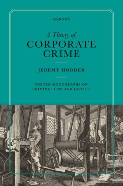 A Theory of Corporate Crime