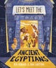 Let's Meet the Ancient Egyptians