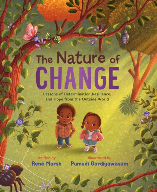 The Nature of Change - Lessons of Determination, Resilience, and Hope from the Outside World