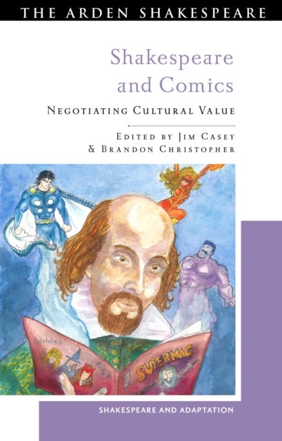 Shakespeare and Comics - Negotiating Cultural Value