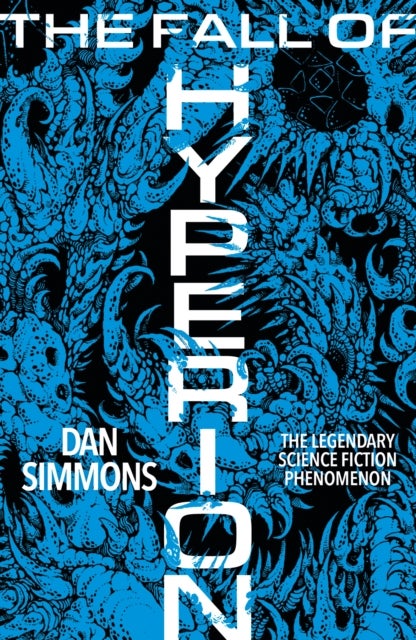 Fall of Hyperion - The second book in the Hyperion Cantos, the legendary science fiction classic