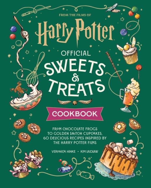 Harry Potter Sweets and Treats Cookbook - From chocolate frogs to golden snitch cupcakes, 60 delicious recipes inspired by the Harry Potter films