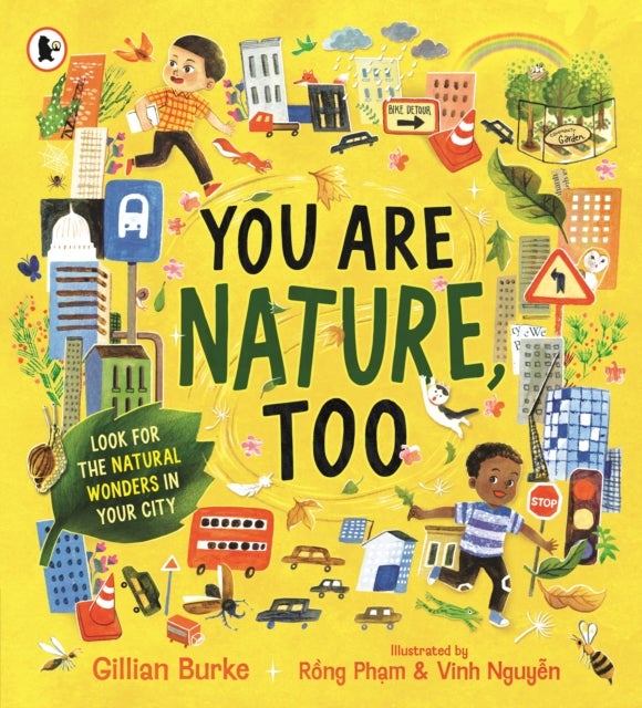 You Are Nature, Too - A mindful picture book about noticing and connecting with nature for readers aged 4, 5, 6, 7 from Springwatch presenter and nature expert