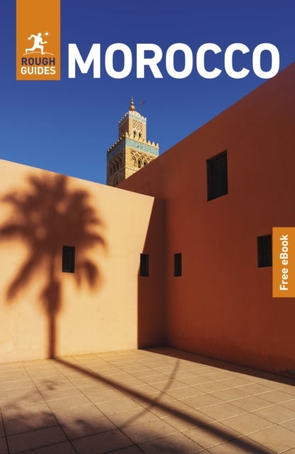 Rough Guides Morocco: Travel Guide with eBook - 2026-2027 , Insider Tips , Must-See Sights , Maps & Itineraries , Covers: Marrakesh, Fes, the Atlas Mountains and more