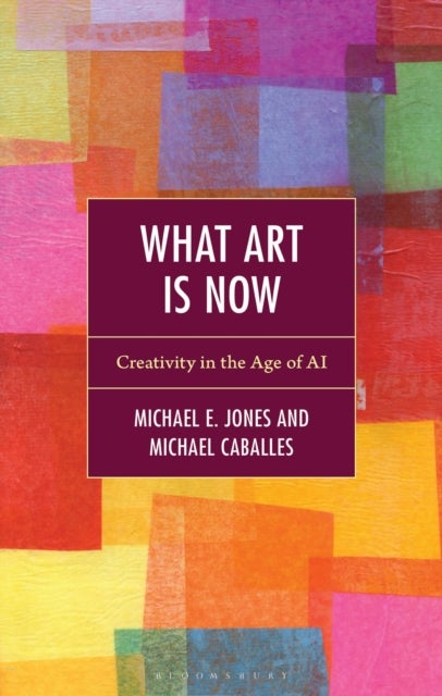 What Art Is Now - Creativity in the Age of AI