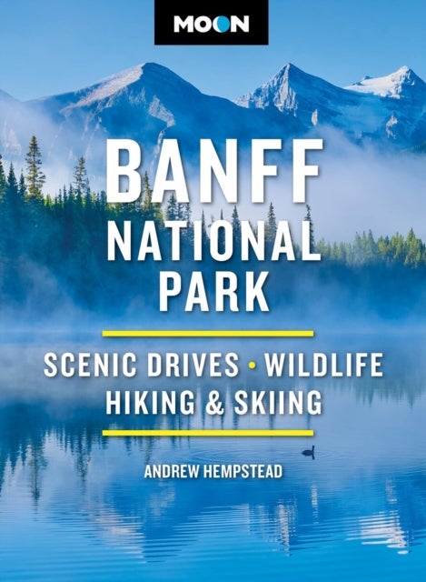 Moon Banff National Park - Scenic Drives, Wildlife, Hiking & Skiing