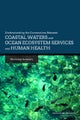 Understanding the Connections Between Coastal Waters and Ocean Ecosystem Services and Human Health