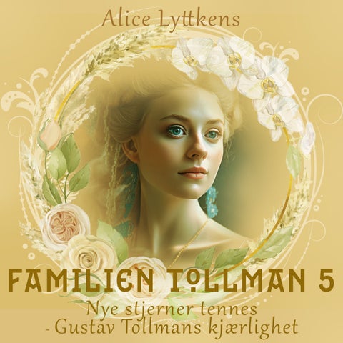 Nye stjerner tennes - Del 1 : Gustav Tollmans kjærlighet