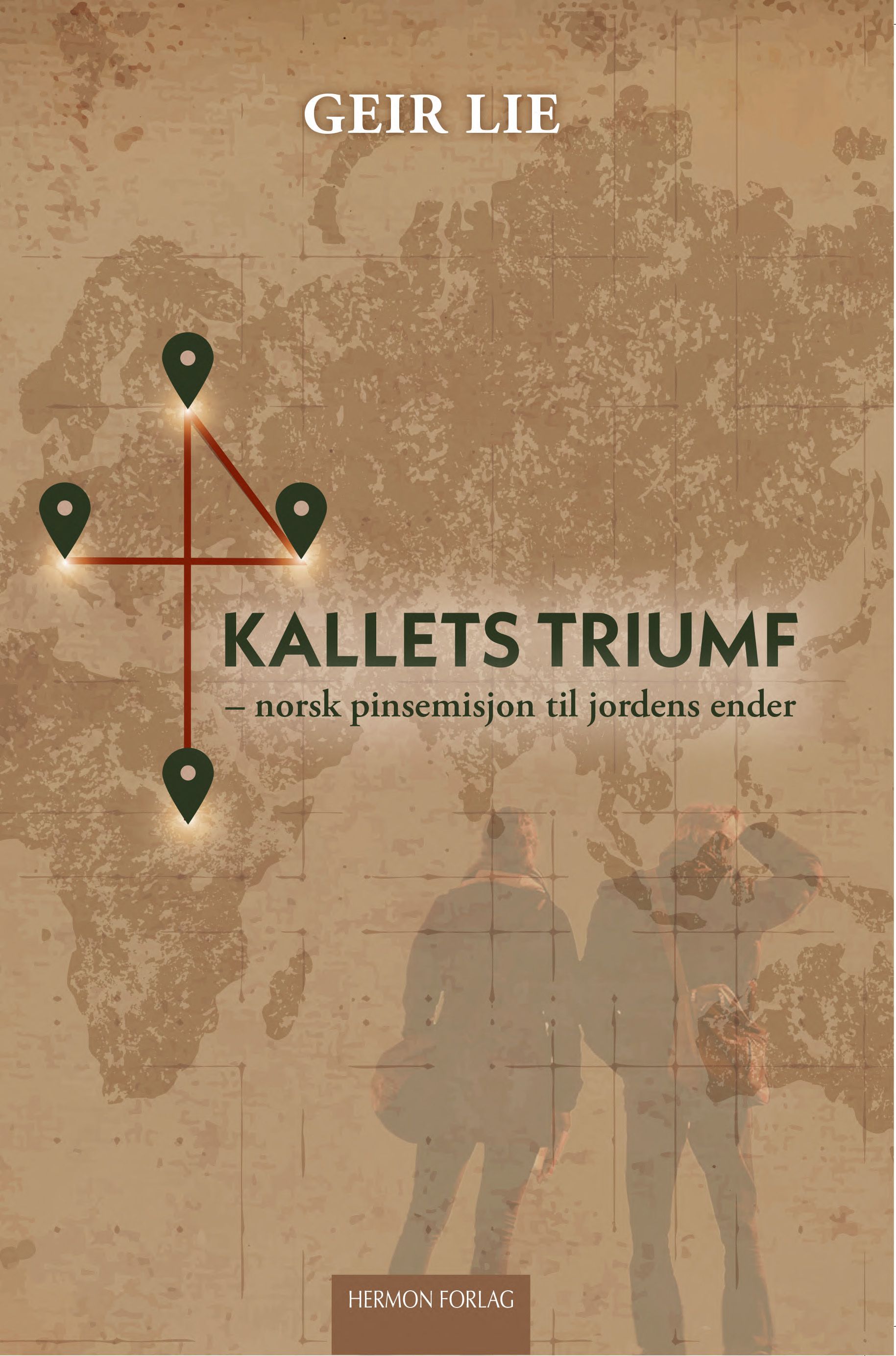 Kallets triumf - norsk pinsemisjon til jordens ender