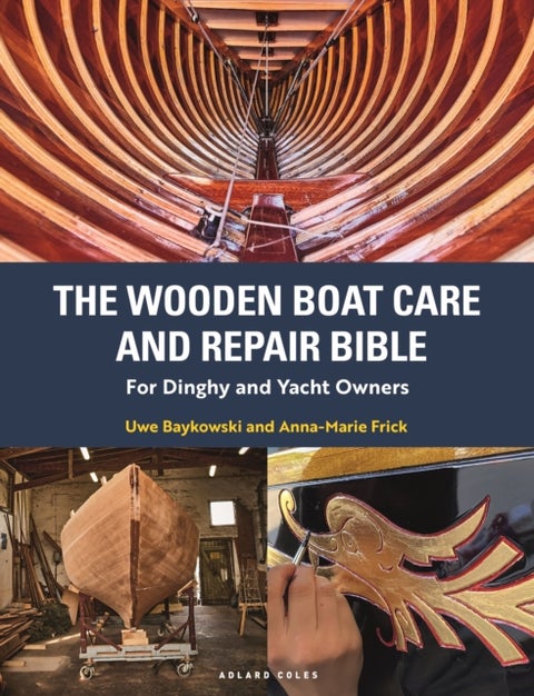 Wooden Boat Care and Repair Bible