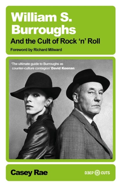 William S. Burroughs and the Cult of Rock ''n'' Roll