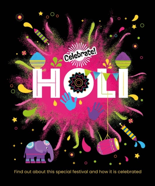 Celebrate!: Holi