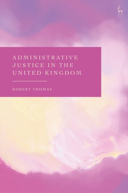 Administrative Justice in the United Kingdom