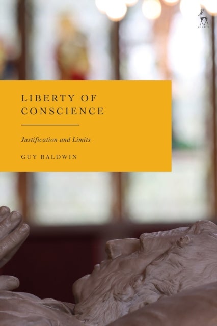 Liberty of Conscience - Justification and Limits