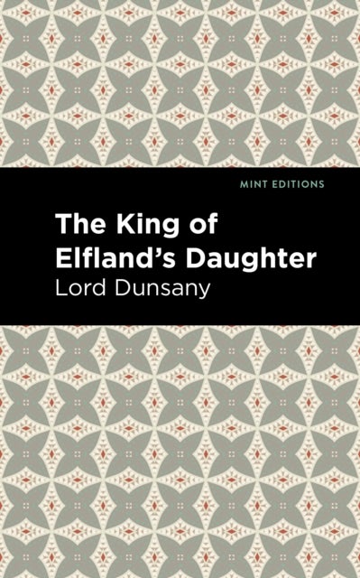The King of Elfland''s Daughter