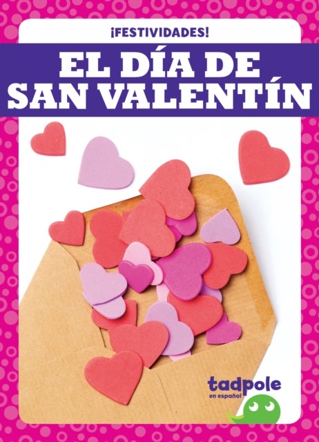 El Dia de San Valentin - Valentine''s Day