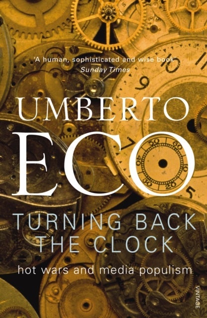 Turning Back The Clock - Hot Wars and Media Populism