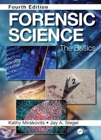 Forensic Science - The Basics, Fourth Edition