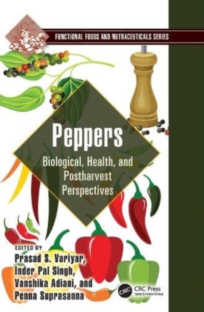 Peppers - Biological, Health, and Postharvest Perspectives