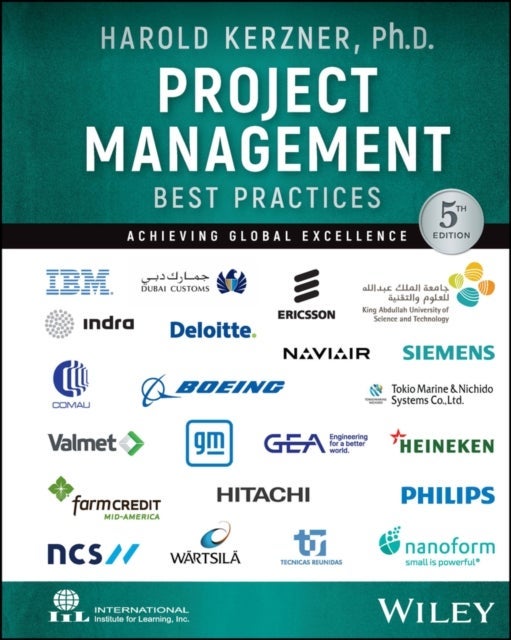 Project Management Best Practices – Achieving Global Excellence, 5th Edition - Achieving Global Excellence