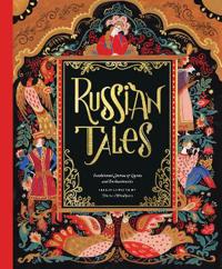 Russian Tales - Traditional Stories of Quests and Enchantments