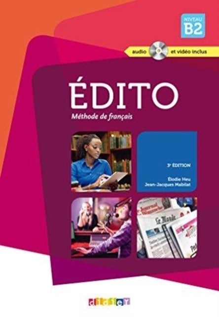 Edito B2 tekstbok - Fransk høyere mellomnivå B1 del 1-4