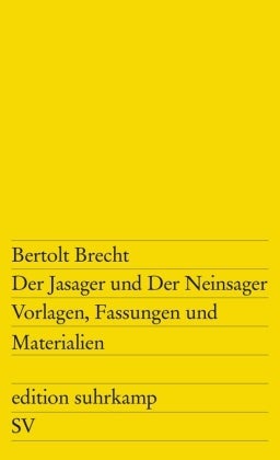 Der Jasager und Der Neinsager - Vorlagen, Fassungen, Materialien