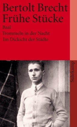 Frühe Stücke - Baal Trommeln in der Nacht Im Dickicht der Städte