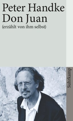 Don Juan - erzählt von ihm selbst