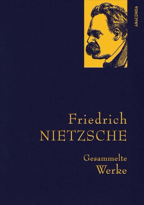 Gesammelte werke - Zarathustra, Antichrist, Ecce Homo