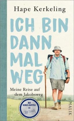 Ich bin dann mal weg - Meine Reise auf dem Jakobsweg