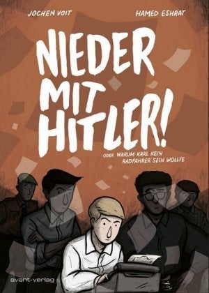 Nieder mit Hitler! - oder Warum Karl kein Radfahrer sein wollte