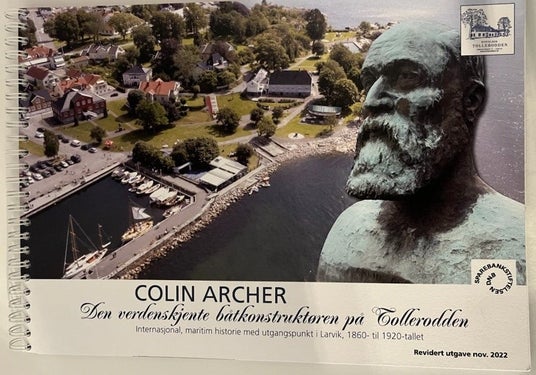 Colin Archer - Den verdenskjente båtkonstruktøren på Tollerodden