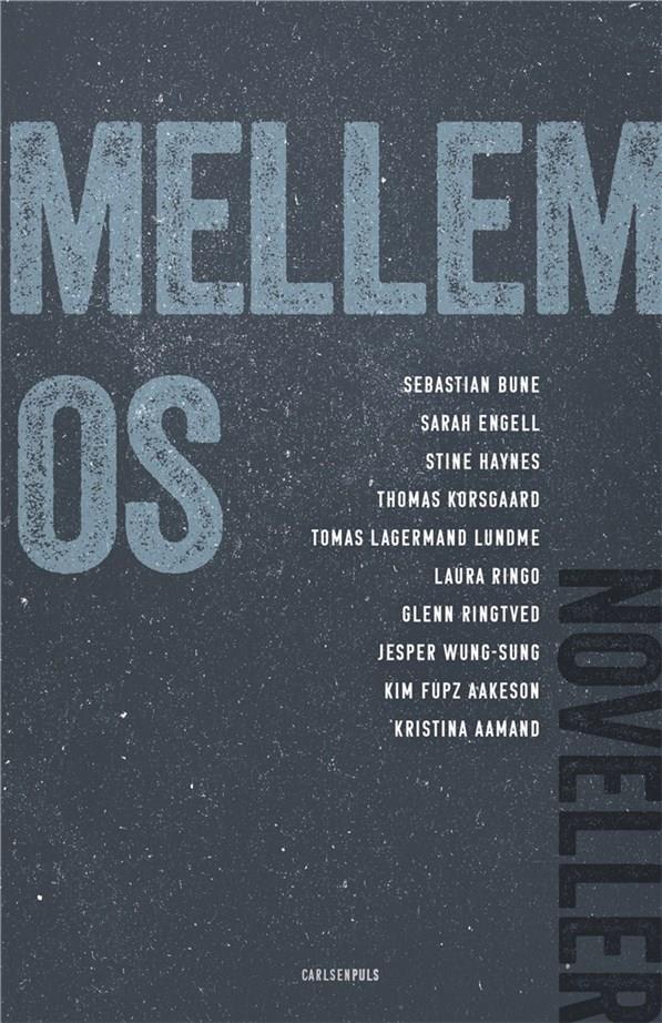 Mellem oss - Noveller