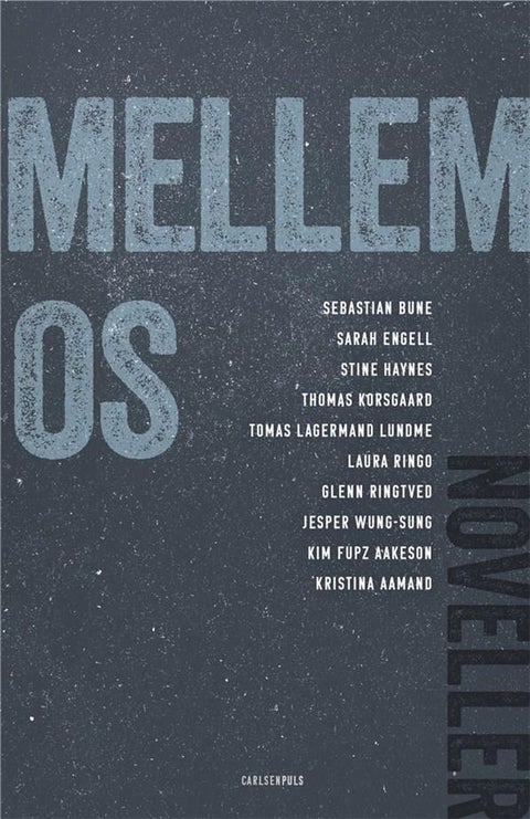 Mellem oss - Noveller