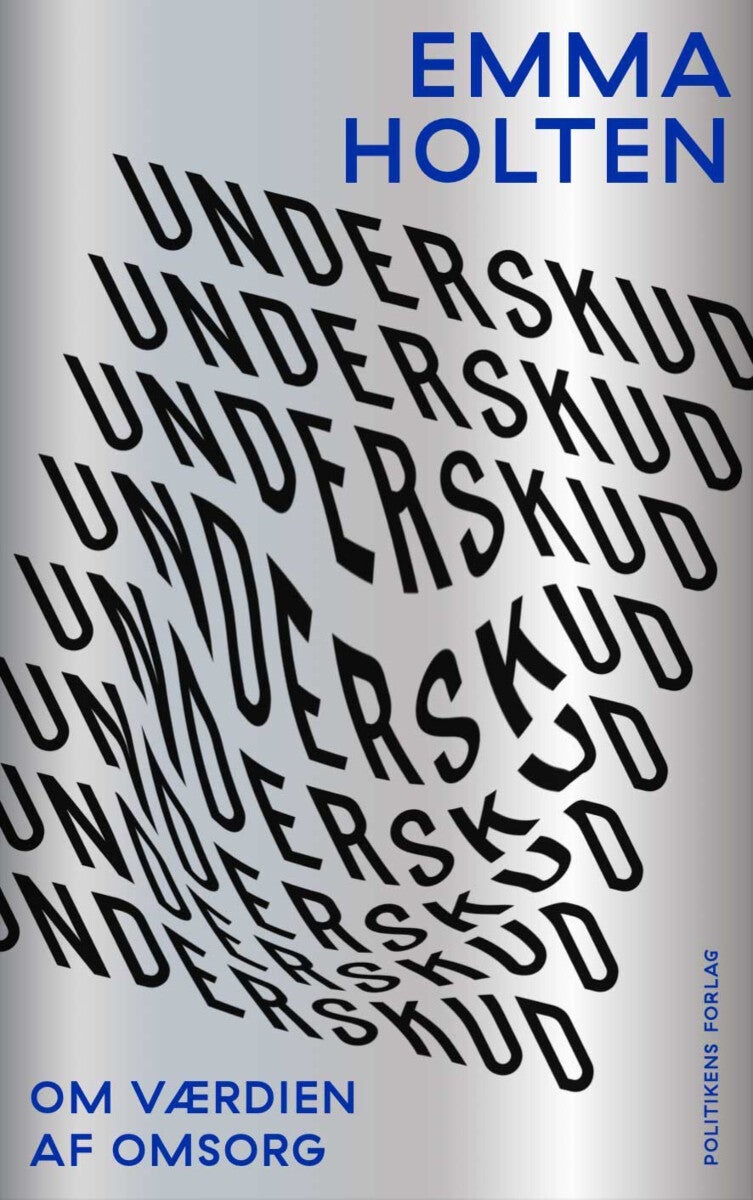Underskud - Om værdien af omsorg