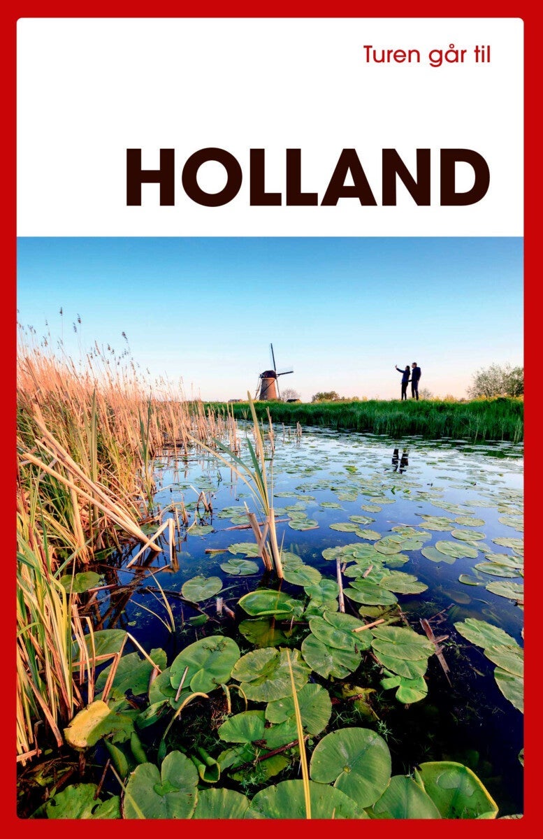 Turen går til Holland - Den nye konkurrencefordel