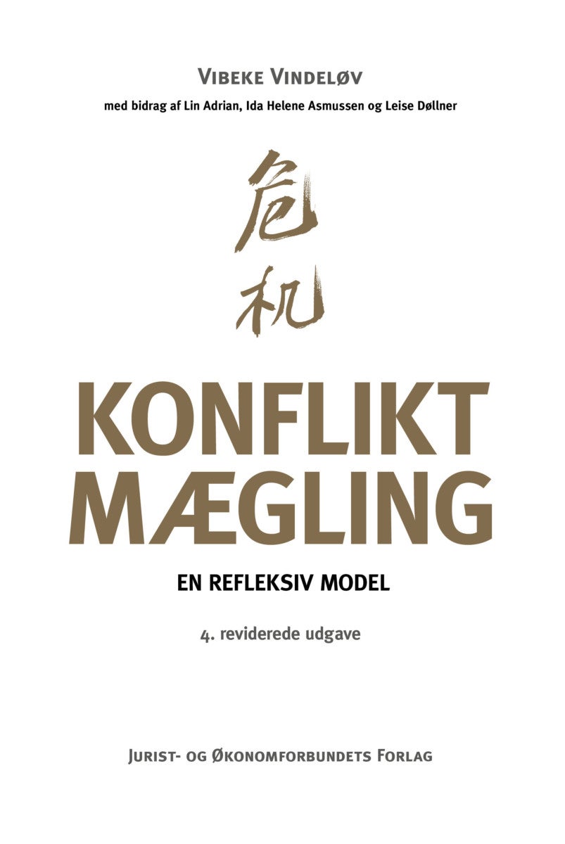 Konfliktmægling - En refleksiv model 4. reviderede udgave