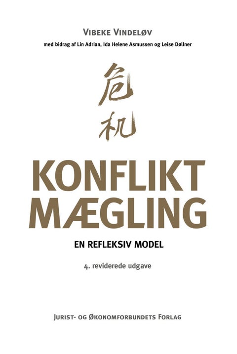 Konfliktmægling - En refleksiv model 4. reviderede udgave