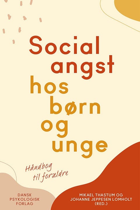 Socialangst hos børn og unge - Håndbog til forældre