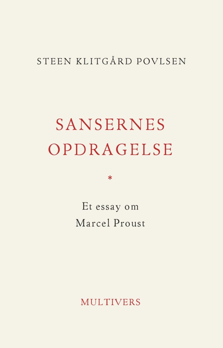 Sansernes opdragelse - Et essay om Marcel Proust