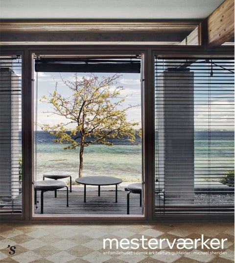 Mesterværker - Enfamiliehuset i dansk arkitekturs guldalder