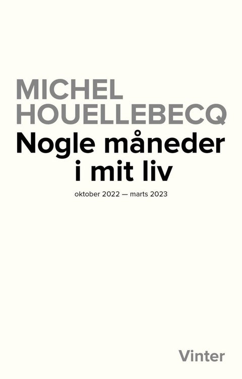 Nogle måneder i mit liv - oktober 2022 - marts 2023
