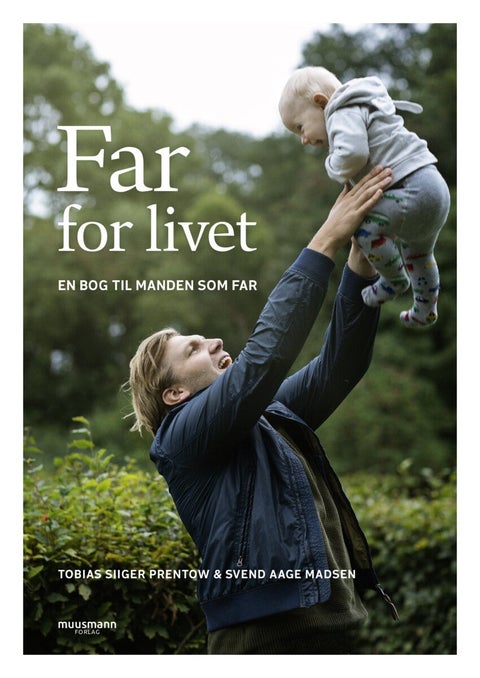 Far for livet - En bog til manden som far