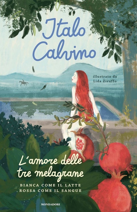 L'amore delle tre melagrane - Bianca come il latte, rossa come il sangue